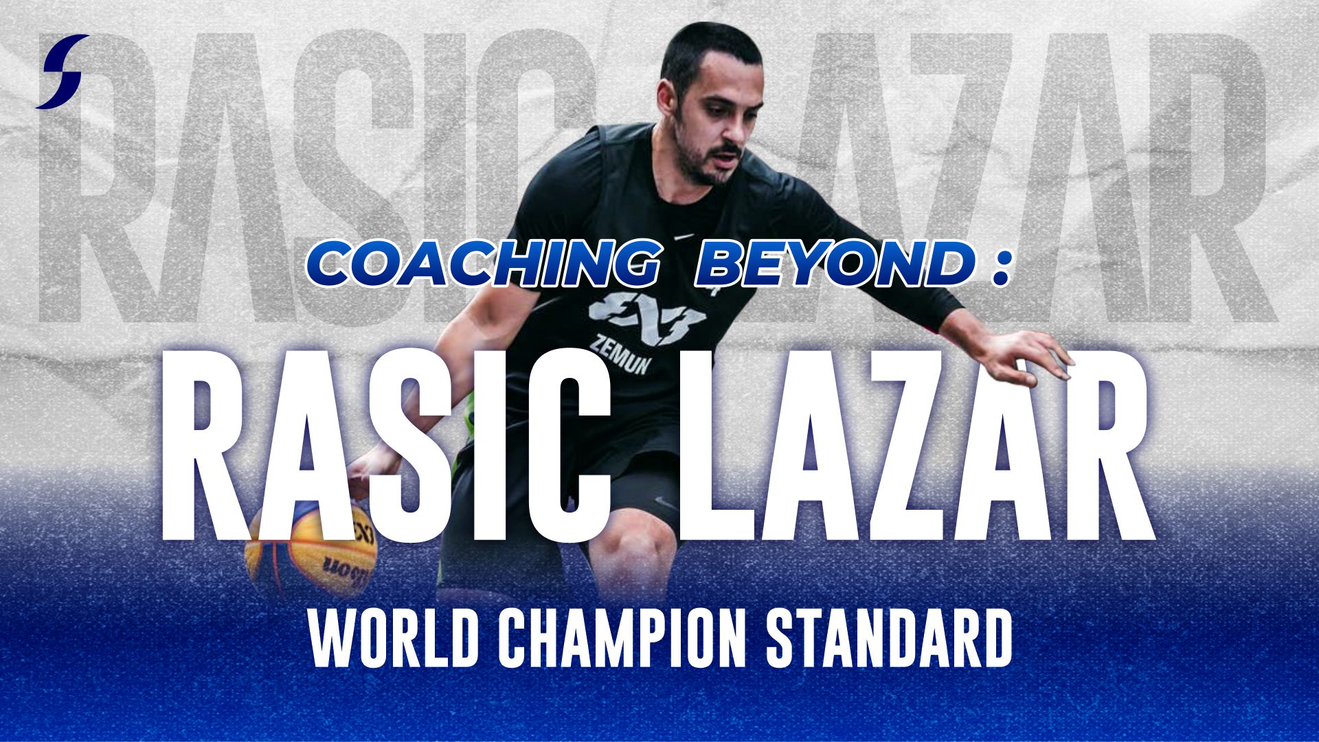 [WATCH NOW] Coaching Beyond: Rasic Lazar
